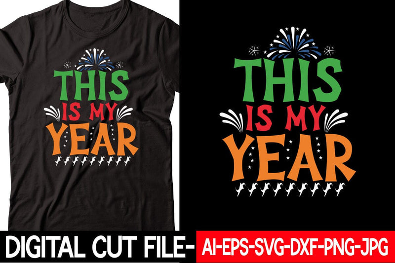 This is My Year SVG cut file SVG Blessedprint 