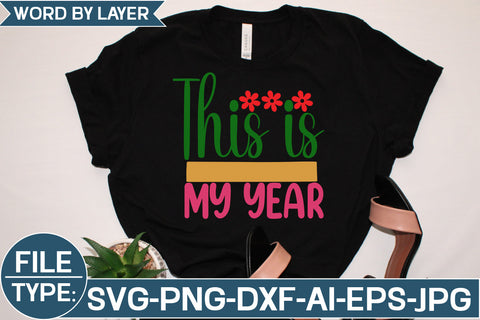 This is My Year SVG Cut File SVG Studio Innate 