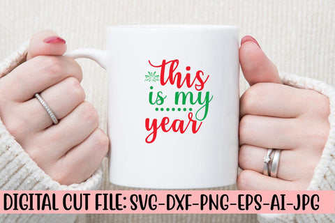 This Is My Year SVG Cut File SVG Syaman 