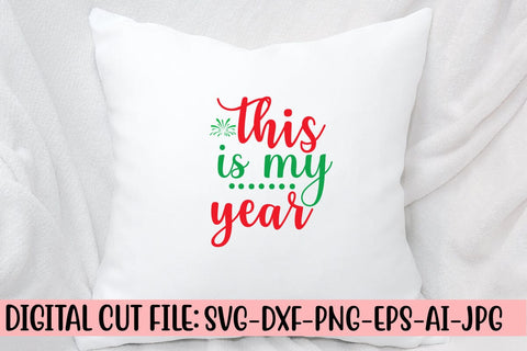 This Is My Year SVG Cut File SVG Syaman 