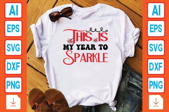 This is My Year to Sparkle SVG Craftlabsvg24 
