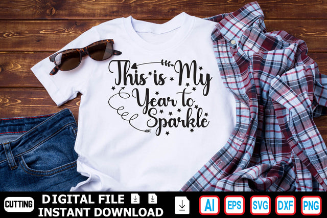This is My Year to Sparkle SVG Craftlabsvg24 