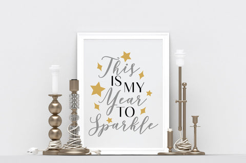 This is my Year to Sparkle SVG Cut File SVG Old Market 