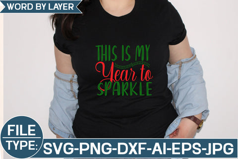 This is My Year to Sparkle SVG Cut File SVG Studio Innate 