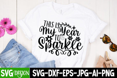 This is My Year to Sparkle SVG Cute File SVG BlackCatsMedia 