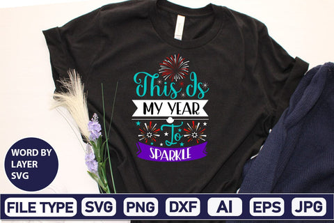 This Is My Year To Sparkle SVG Design SVGs,Quotes and Sayings,Food & Drink,On Sale, Print & Cut SVG DesignPlante 503 
