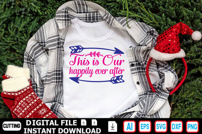 This is Our Happily Ever After SVG Craftlabsvg24 