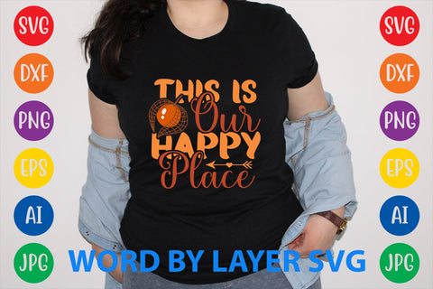 This Is Our Happy Place, Autumn SVG Design SVG Rafiqul20606 