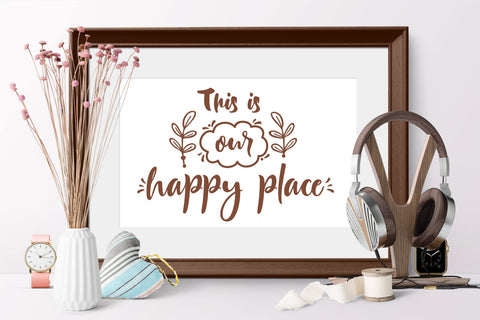 This is our happy place Family SVG Quote cut file SVG Zoya Miller 