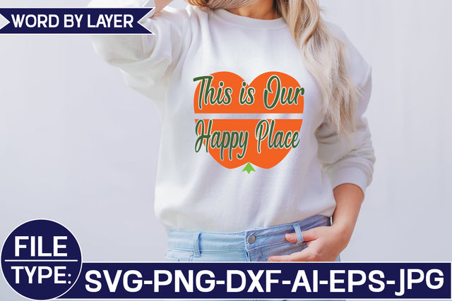 This is Our Happy Place SVG Cut File SVG Studio Innate 