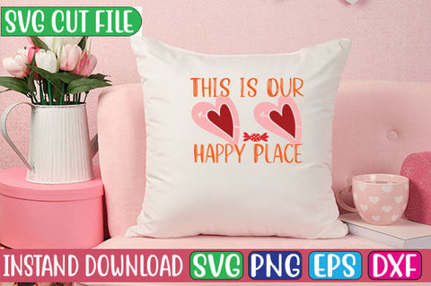 This is Our Happy Place SVG Cut File SVG Studio Innate 