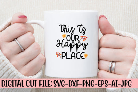 This Is Our Happy Place SVG Cut File SVG Syaman 