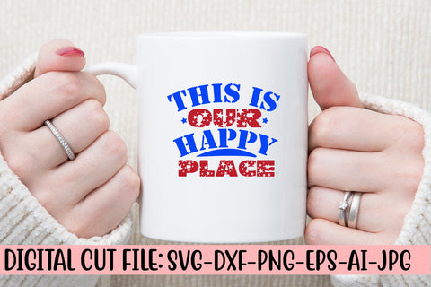 This Is Our Happy Place SVG Cut File SVG Syaman 