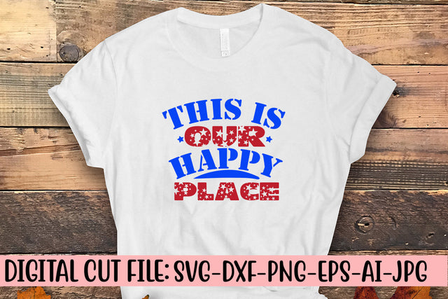 This Is Our Happy Place SVG Cut File SVG Syaman 