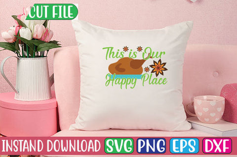 This is Our Happy Place SVG Cut File SVGs, Quotes and Sayings, Food & Drink, Holiday,On Sale, SVG Studio Innate 