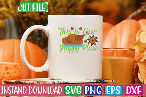 This is Our Happy Place SVG Cut File SVGs, Quotes and Sayings, Food & Drink, Holiday,On Sale, SVG Studio Innate 