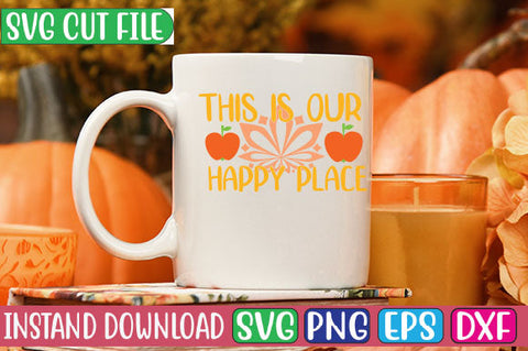 This is Our Happy Place SVG Cut File SVGs, Quotes and Sayings, Food & Drink, Holiday,On Sale, SVG Studio Innate 
