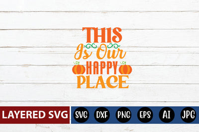 this is our happy place svg cute file SVG Blessedprint 