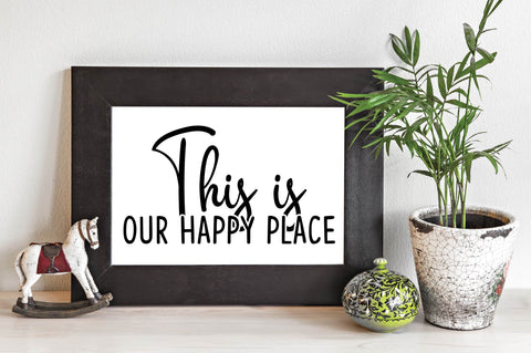 This is our happy place SVG designartist 