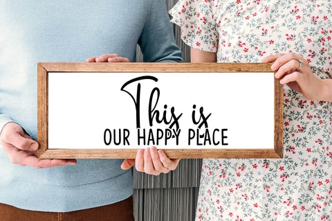 This is our happy place SVG designartist 