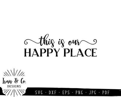 This Is Our Happy Place SVG Files | Home Sign | SVGs For Signs (785966721) SVG Ivan & Co. Designs 