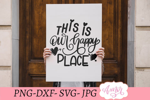 This is our happy place svg, Porch sign svg SVG Amorclipart 
