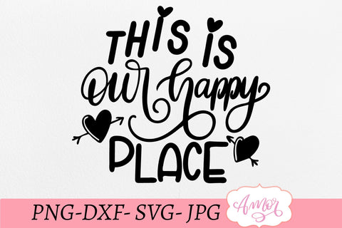 This is our happy place svg, Porch sign svg SVG Amorclipart 