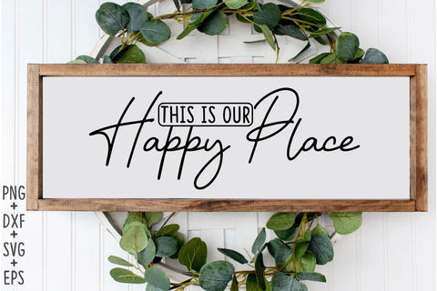 This Is Our Happy Place SVG Rupkotha 