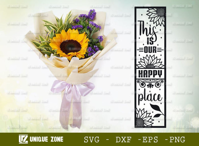 This Is Our Happy Place Svg | Sunflower Sign Svg | Porch Sign Svg | Sunflower Svg | Welcome Home Svg | SVG Unique Zone 