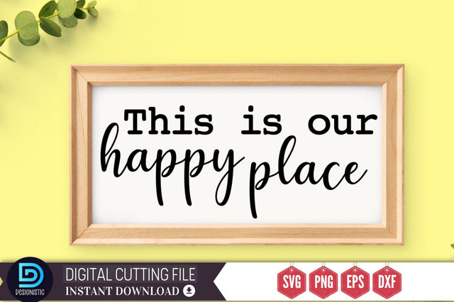 This Is Our Happy Place SVG SVG DESIGNISTIC 