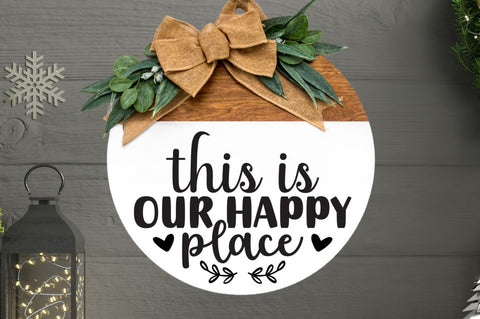 This is our happy place SVG SVG DESIGNISTIC 