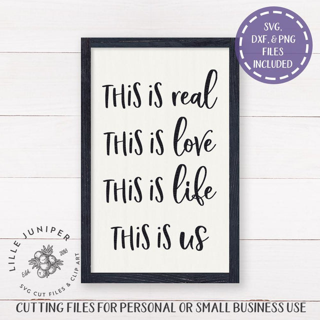 This is Real SVG | This is Us SVG | Family SVG | Farmhouse SVG SVG LilleJuniper 
