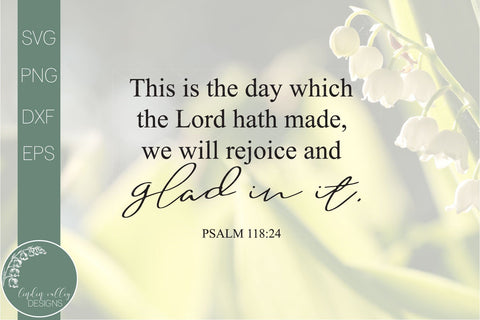 This Is The Day That The Lord Hath Made Svg-Bible Verse Svg-Farmhouse Svg SVG Linden Valley Designs 