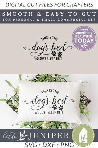 This is the Dog's Bed SVG | Funny Bedroom Pillow SVG SVG LilleJuniper 