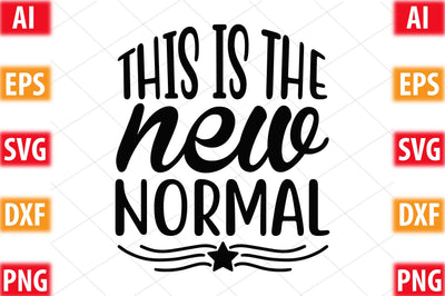 This Is The New Normal SVG SVGista 