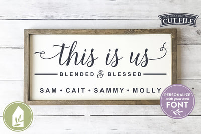 This is Us Blended and Blessed SVG | Family Name SVG SVG LilleJuniper 
