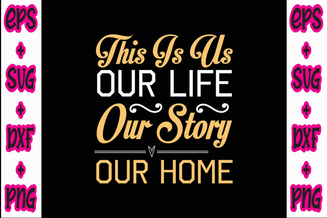 This Is Us Our Life Our Story Our Home SVG Nurstore 