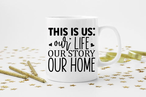 This is us our life our story our home SVG SVG Regulrcrative 