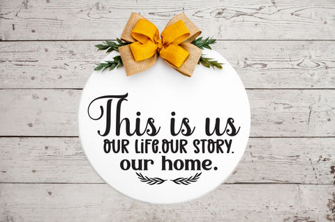 This is us our life.our story.our home SVG SVG DESIGNISTIC 