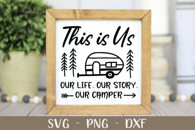 This is Us Our Story Our Life Our Camper | Camping SVG SVG Shine Green Art 