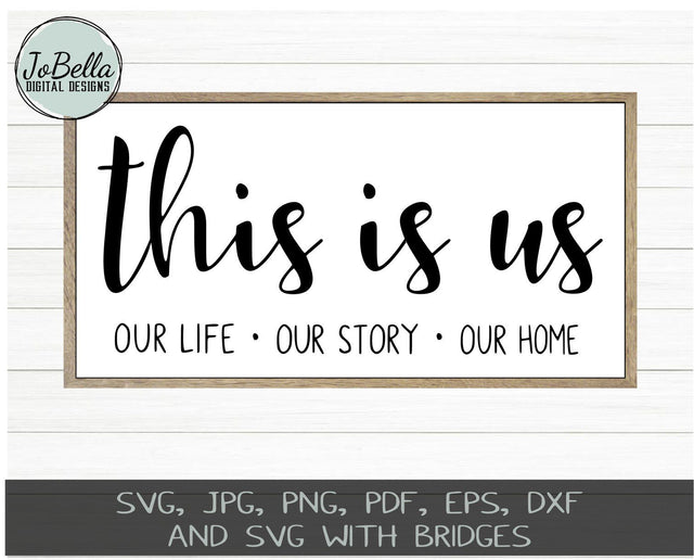 This Is Us SVG Cut File and Printable SVG JoBella Digital Designs 