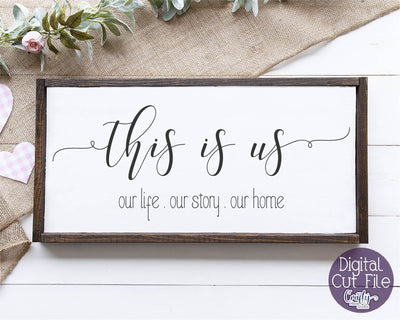 This Is Us Svg - Family Sign - Home Cut File SVG Crafty Mama Studios 