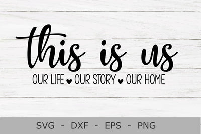 This Is Us SVG, Family SVG, This Is Us Cut File, family Quote,Home SVG SVG Chamsae Studio 