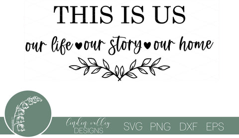 This Is Us SVG-Famiyl Quote SVG-Farmhouse Sign SVG-Family Welcome Quote SVG SVG Linden Valley Designs 
