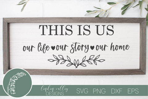 This Is Us SVG-Famiyl Quote SVG-Farmhouse Sign SVG-Family Welcome Quote SVG SVG Linden Valley Designs 