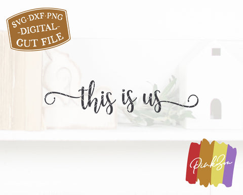 This is Us SVG Files | Family Svg | Home Svg | Farmhouse Decor Svg | Commercial Use | Digital Cut Files (1093671027) SVG PinkZou 