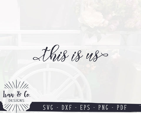 This is Us SVG Files | Family Svg | Home Svg | Farmhouse Decor Svg | Commercial Use | Digital Cut Files (1166893467) SVG Ivan & Co. Designs 