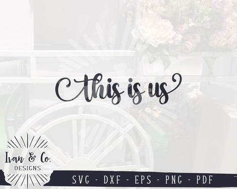 This is us SVG Files | Family Svg | Home Svg | Farmhouse Decor Svg | Pillow Svg | Commercial Use | Cricut | Silhouette | Digital Cut Files | DXF PNG (1352767354) SVG Ivan & Co. Designs 