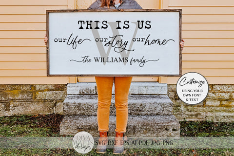 This Is Us SVG | Monogram SVG | Our Life. Our Story. Our Home. | Farmhouse Sign Set | dxf and more! | Printable SVG Diva Watts Designs 