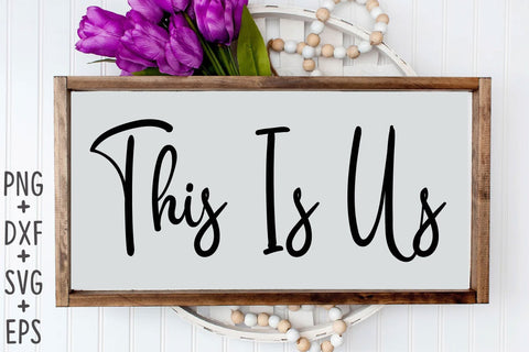 This Is Us SVG Rupkotha 